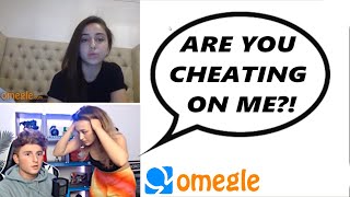 My GIRLFRIEND Caught Me CHEATING ON OMEGLE.. (Gone Too Far)