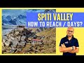 How to reach spiti valley in 2024  days needed for a spiti valley road trip  dheeraj sharma