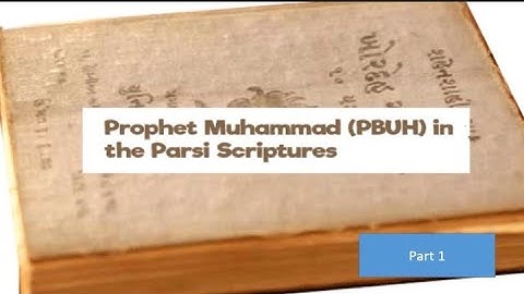 Prophesies of Prophet Muhammad (PBUH) in the Parsi Scriptures || Truth media || #islam
