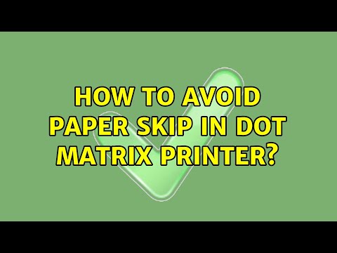 How to avoid paper skip in dot matrix printer?