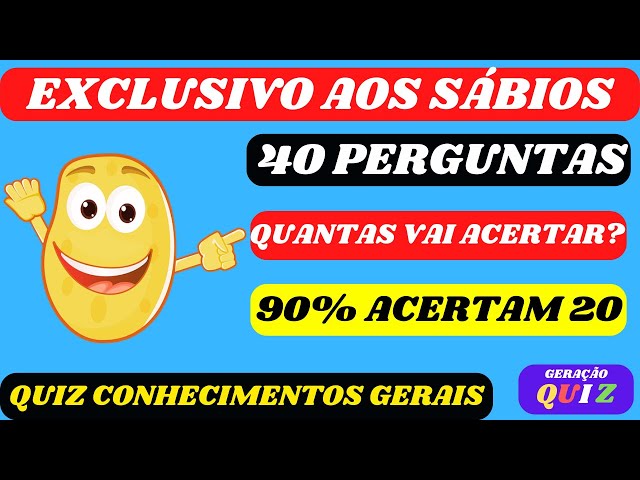 ✓😃😃 QUANTAS VAI ACERTAR? QUIZ CULTURA GERAL - 40 PERGUNTAS E RESPOSTAS  #53 