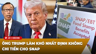 Tin Nổi Bật P1 11-04-2025 Ông Trump Làm Khó Nhất Định Không Chi Tiền Cho Snap