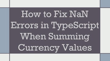 How to Fix NaN Errors in TypeScript When Summing Currency Values
