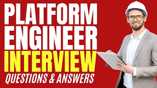 Famous Top 25 Platform Engineer Interview Questions and Answers for 2026 Net Worth