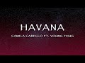 Camila Cabello Ft Young Thug Havana Lyrics Camila Cabello Ft Young Thug Havana Lyrics