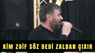 KİM Kİ ZƏİF SÖZ DEDİ ZALDAN ÇIXIR | SUPER DEYİŞMƏ 2022