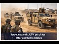 Israel expands JLTV purchase after combat feedback