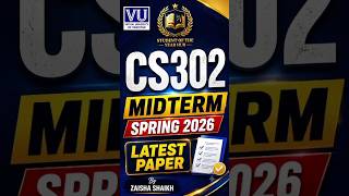 CS302 Midterm Current Paper Spring 2026 | VU Current Papers | Virtual University CS302