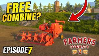 CAN WE GET A COMBINE FOR FREE?? - Let's Play Farmer's Dynasty 2 - Episode 7