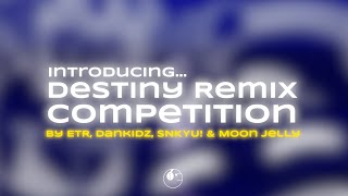 Introducing Destiny Remix Competition!
