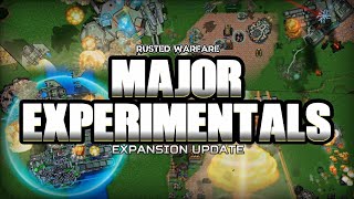 Rusted Warfare | MAJOR EXPERIMENTALS Mod Expansion Update