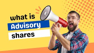 what is advisory shares – Ultimate Guide (PROS,CONS)
