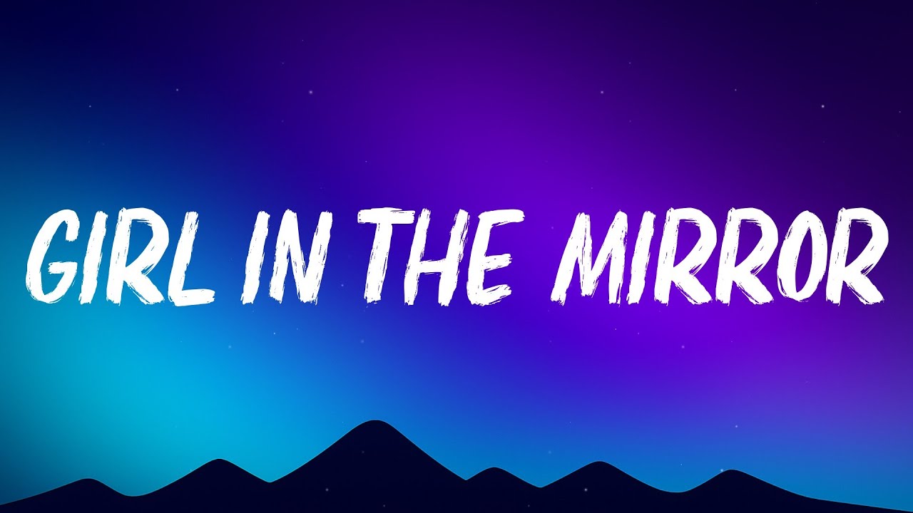 Megan Moroney - Girl in the Mirror (Lyrics)