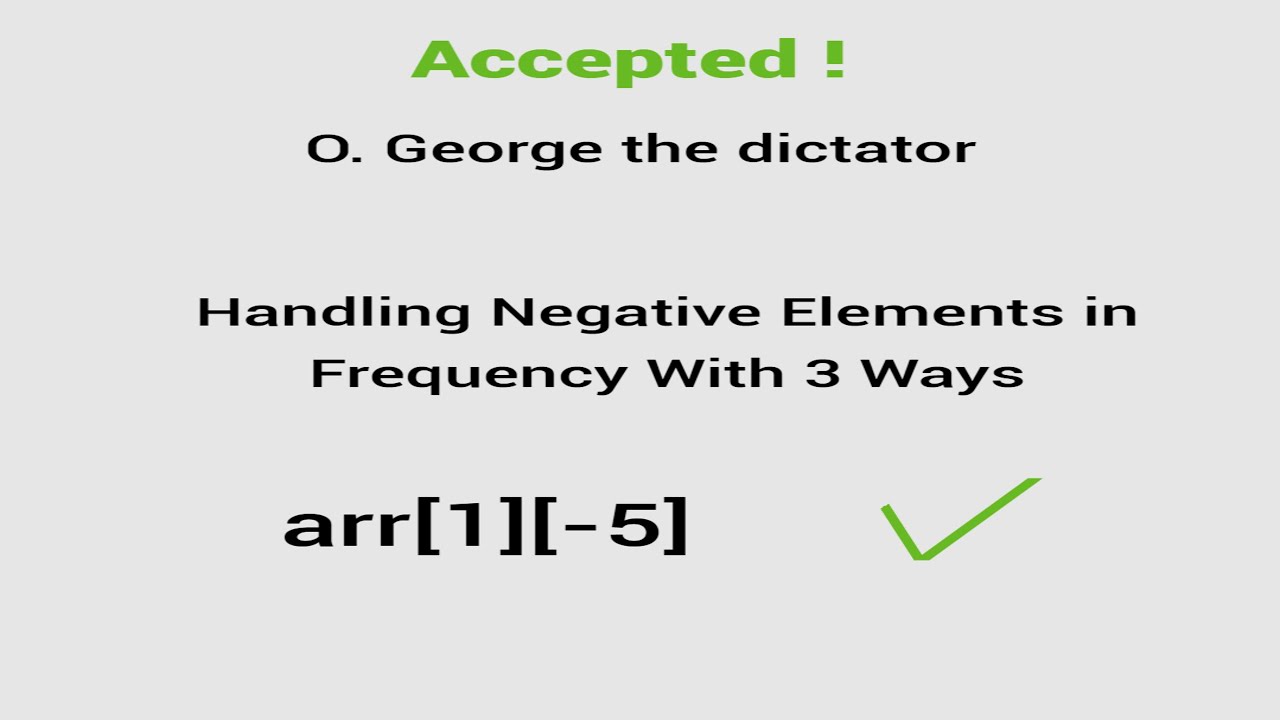 O. George the dictator Code Forces solution phase1 | Handling negative ...