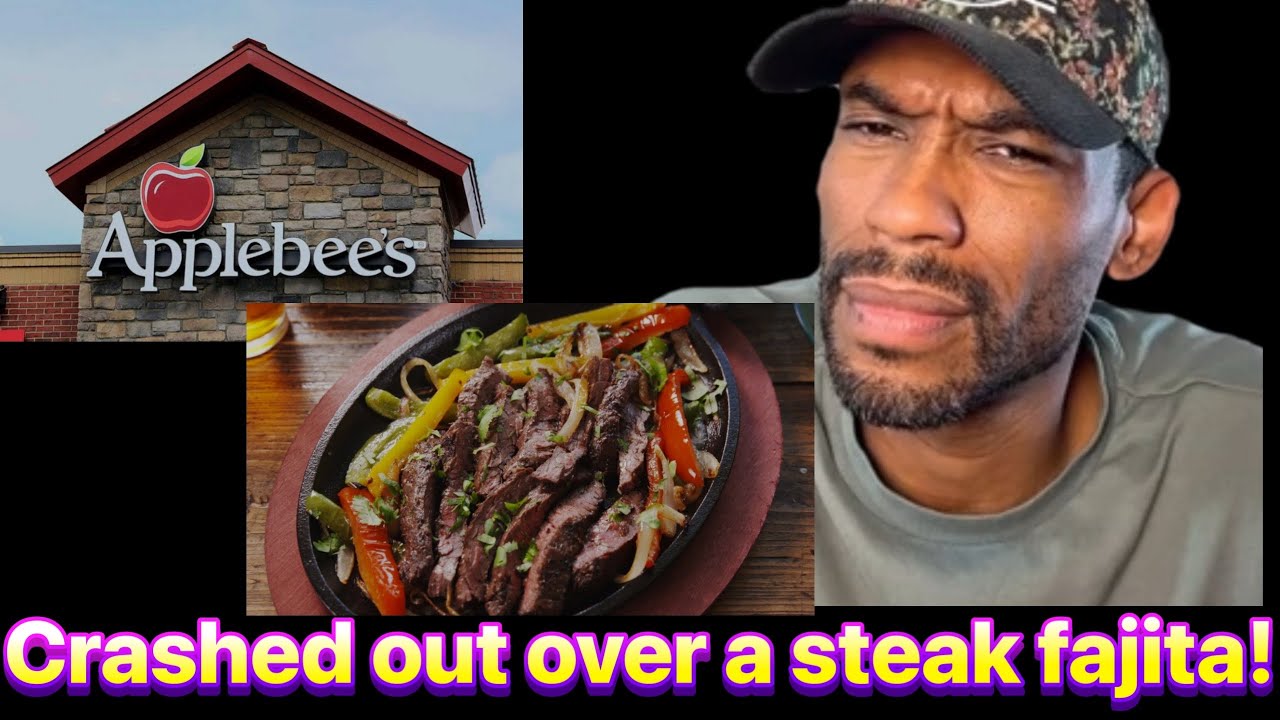 A Woman's Date Crashes Out Because She Ordered a Steak Fajita From Applebee's!