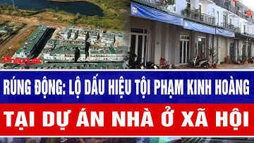 Rúng động: Lộ dấu hiệu tội phạm kinh hoàng tại dự án nhà ở xã hội