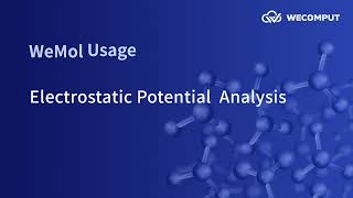 Electrostatic Potential  Analysis using WeMol