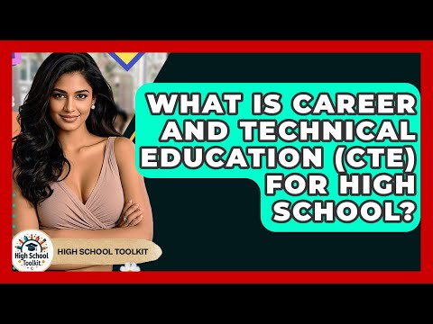 What Are Some Cte Classes In High School