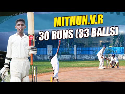 Mithun. V. R | 30 Runs (33 Balls) | Cricket 7