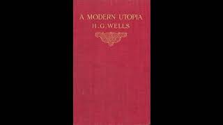 A Modern Utopia by H.G. Wells Full Audiobook