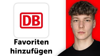 Favoriten hinzufügen DB Navigator - Verbindungen und Bahnhöfe speichern screenshot 4