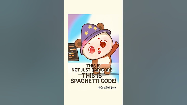 This is not just bad code... this is SPAGHETTI CODE! 🍝🐻🧙‍♀️