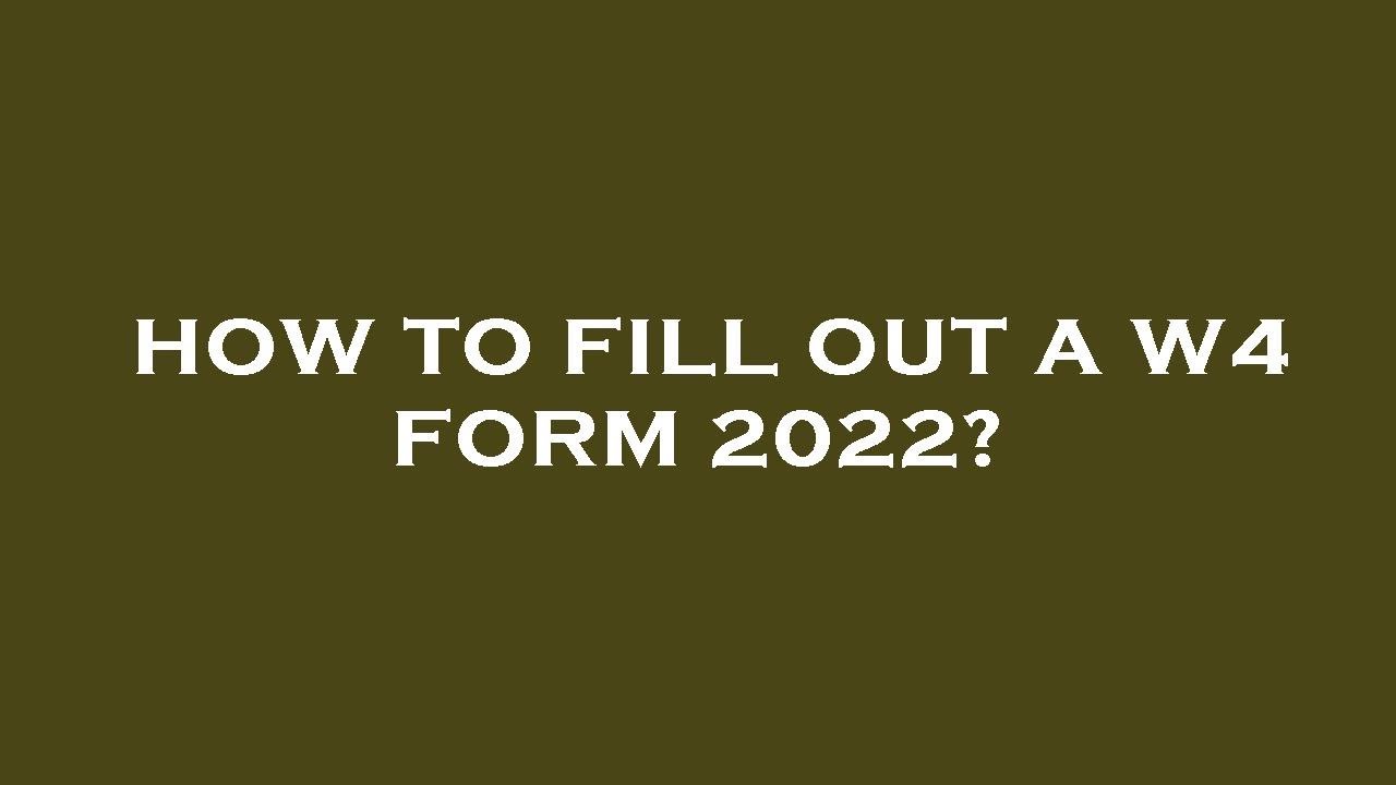 How to fill out a w4 form 2022? - YouTube