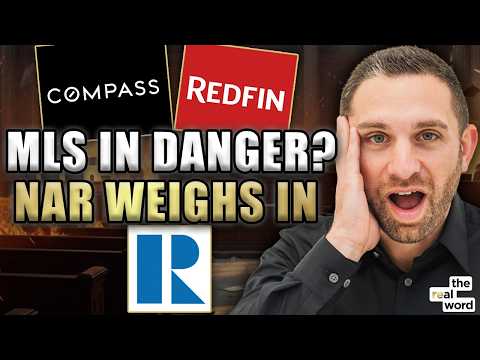 NAR Responds: End Of MLS Panic After Redfin & Compass Deal | The Real Word 398