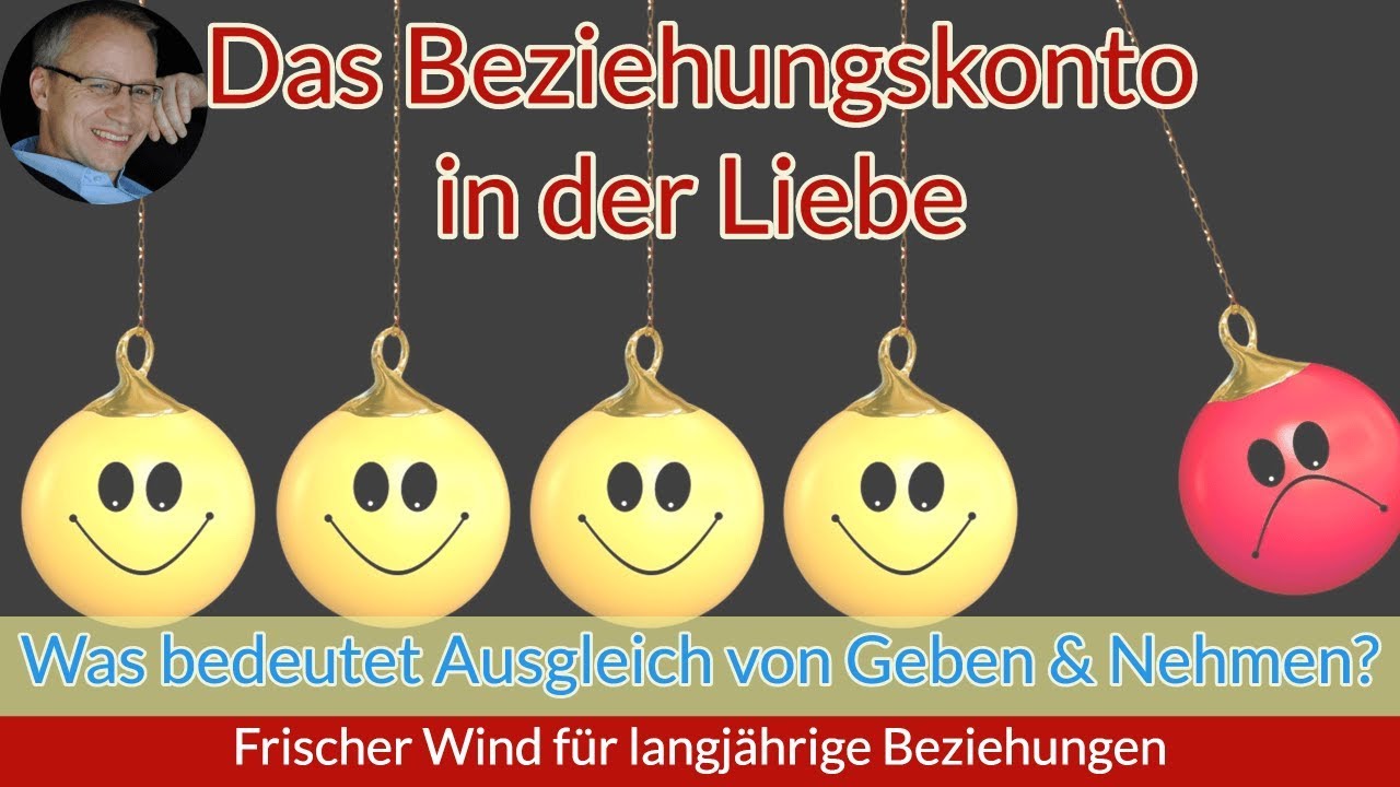 Das Beziehungskonto in der Liebe - Was bedeutet Ausgleich von Geben und nehmen wirklich? #80