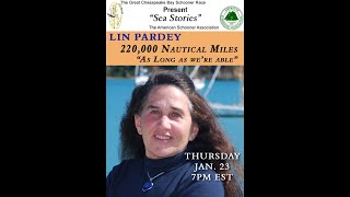 Sea Stories #24 - Lin Pardey - 220,000 Nautical Miles, "As long as we're able" - January 23, 2024