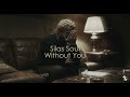 Silas Soul Without You NEW SONG 2026 R B SOUL mp3