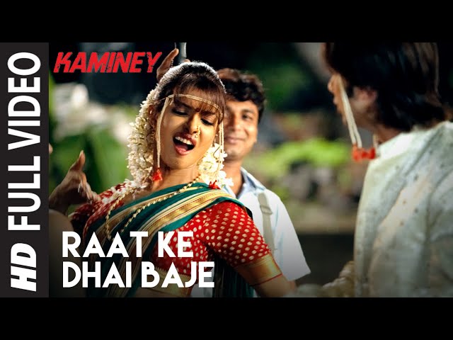 Raat Ke Dhai Baje Full Video | Kaminey | Shahid Kapoor, Priyanka Chopra | Vishal Bhardwaj class=