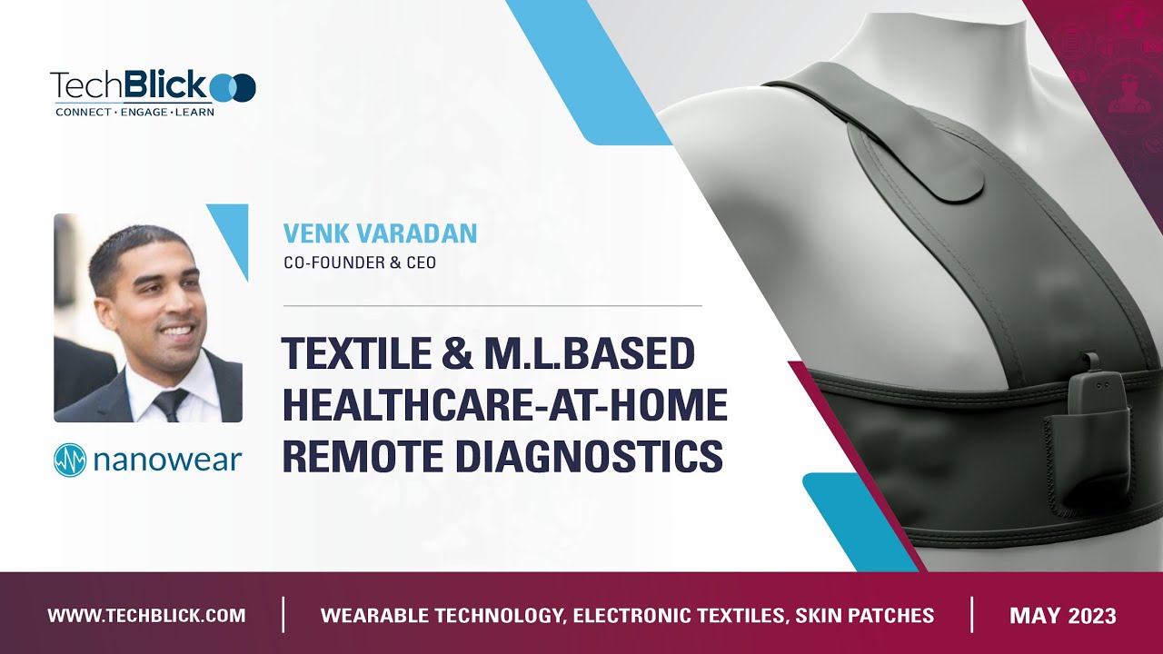 Nanowear | Textile and M.L.based healthcare-at-home remote diagnostics | May 2023