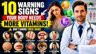 10 Warning Signs Your Body Needs More Vitamins