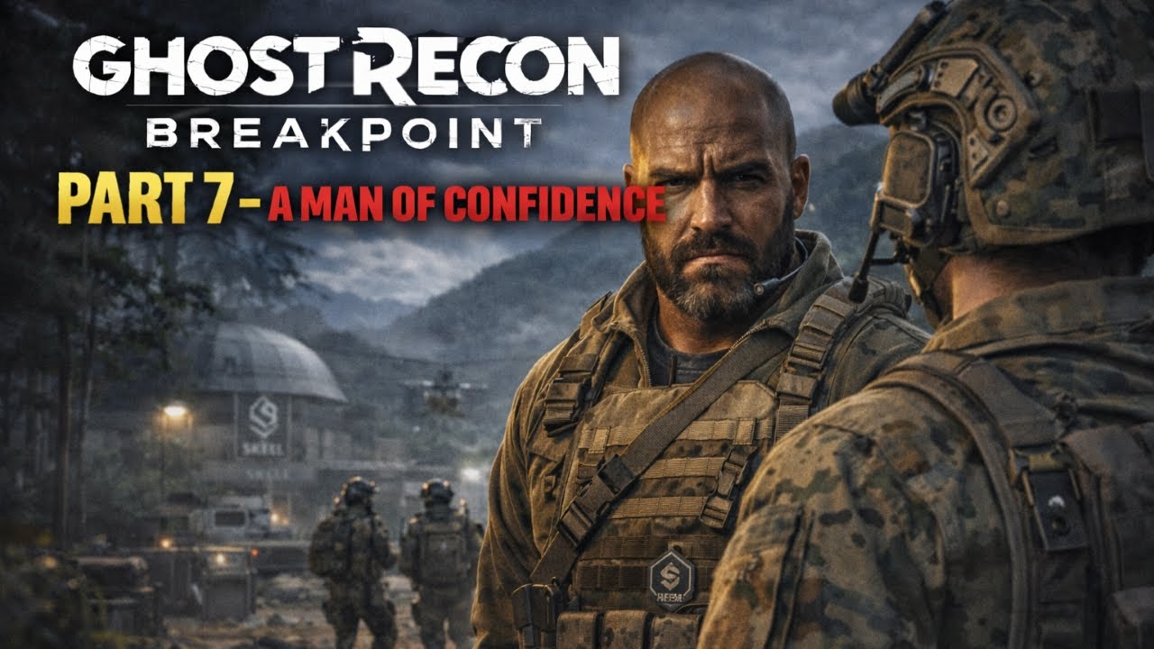 Ghost Recon Breakpoint: Part 7 - A Man of Confidence | Realistic Stealth Walkthrough (No Commentary)