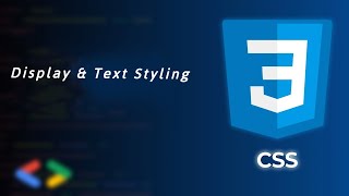 CSS Layout Essentials | GDG Front-End Track — Display& Text Styling