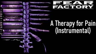 Fear Factory - A Therapy for Pain (Instrumental)
