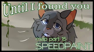 Until I found you ♡ Map part 15 - Speedpaint