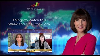 Things to Watch this Week and One Stock Pick