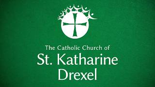 February 1st, 4th Sunday in Ordinary Time St. Katharine Drexel