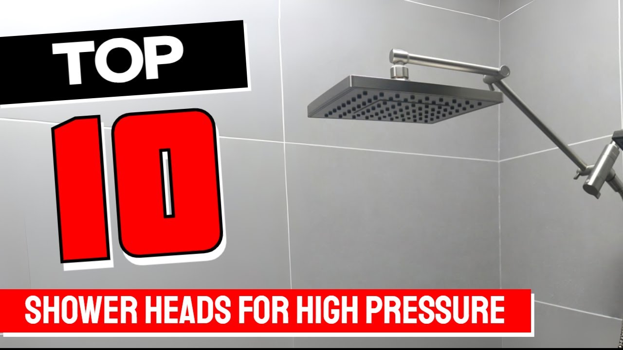TOP 10 Best Shower Heads For High Pressure in 2025 - YouTube