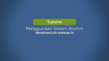 Tutorial Penggunaan Sistem Alumni