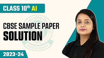 CBSE Sample Paper 2023-24 | Class 10 Artificial Intelligence (Code 417) | CBSE Board Exam 2024
