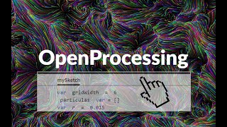 OpenProcessing, mini intro
