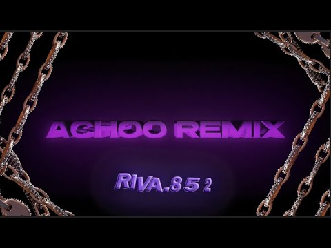 RIVA 852 Achoo Remix Official Audio