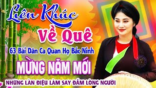 Song Ca Quan Họ Bắc Ninh Chào Năm Mới Nghe Là Nhớ Mãi - 63 Bài Dân Ca Quan Họ Say Đắm Bao Thế Hệ #87