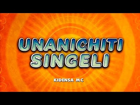 Kidensa Mc Unanichiti Singeli Official Audio