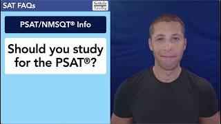 Should you study for the PSAT®?
