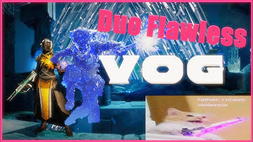 VOG Duo Flawless - Full Run