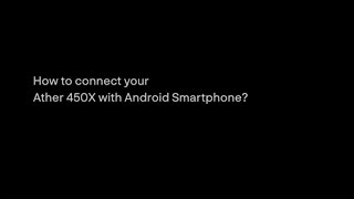 How to connect your Ather 450X to your Android Smartphone? screenshot 5